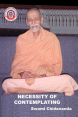 Necessity of Contemplating